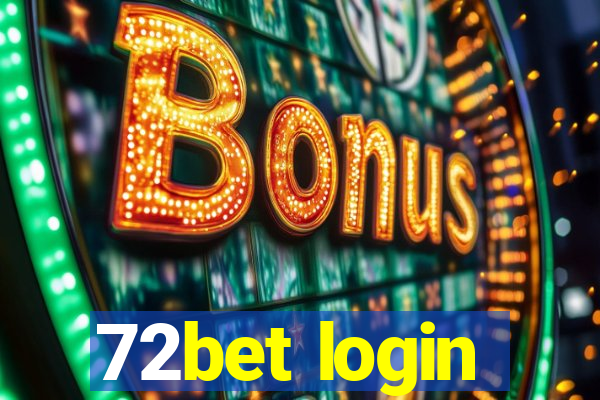 72bet login